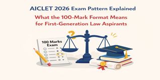 AICLET 2026 Exam Pattern Explained: What the 100-Mark Format Means for First-Generation Law Aspirants